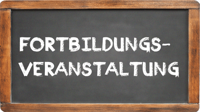 Fortbildungsveranstaltung Fortbildungsveranstaltung